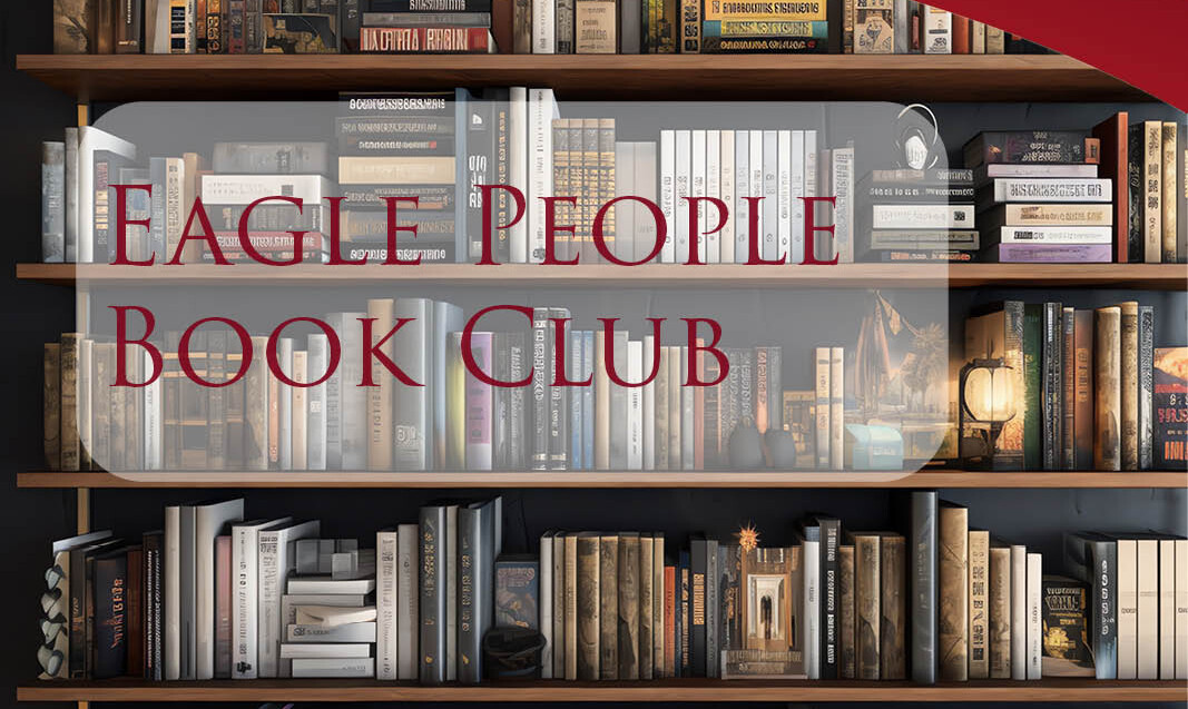Eagle People Book Club: “Persuasion” by Jane Austen