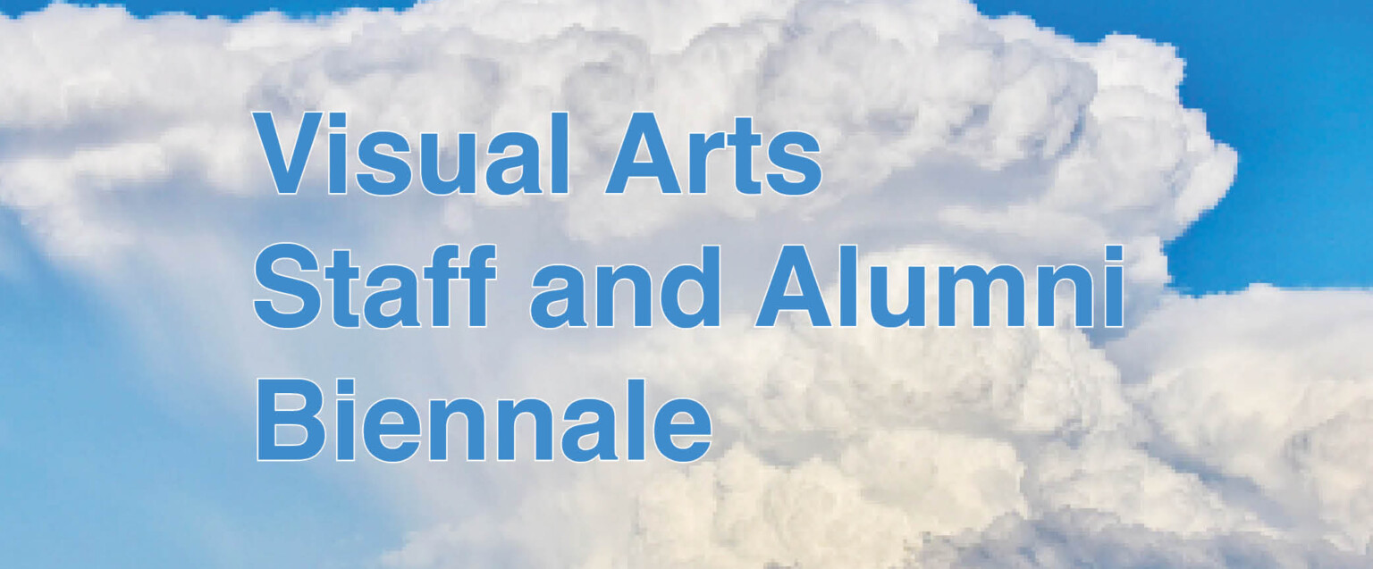 Staff and Alumni Biennale 2026